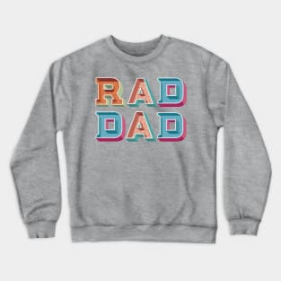 Rad Dad Crewneck Sweatshirt